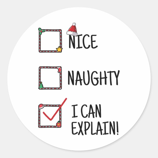 Sticker Rond Nice Naughty Je Peux Expliquer La Sélection Drôle  (Devant)