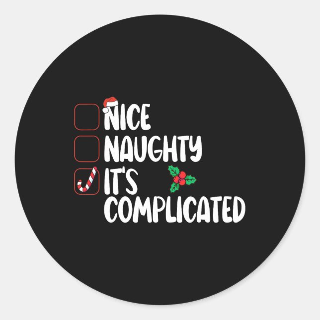 Sticker Rond Nice Naughty List C'est compliqué Noël (Devant)
