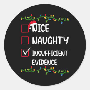 Sticker Rond Nice Naughty Manque de preuves Père Noël Noël