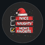Sticker Rond Nice Naughty Mom's Favorite Christmas List Père No<br><div class="desc">Nice Naughty Maman's Favorite Christmas List Santa Claus</div>