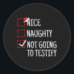 Sticker Rond Nice Naughty Ne Va Pas Tester Funny Noël<br><div class="desc">Nice Naughty Ne Va Pas Tester Funny Noël</div>