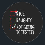Sticker Rond Nice Naughty Ne Va Pas Tester Funny Noël<br><div class="desc">Nice Naughty Ne Va Pas Tester Funny Noël</div>
