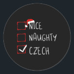 Sticker Rond Nice Naughty Tchèque Noël République Tchèque Herit<br><div class="desc">Nice Naughty Tchèque Noël République Tchèque Racines du patrimoine</div>