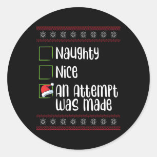 Sticker Rond Nice Naughty Une Tentative A Été Fait Noël Naughty
