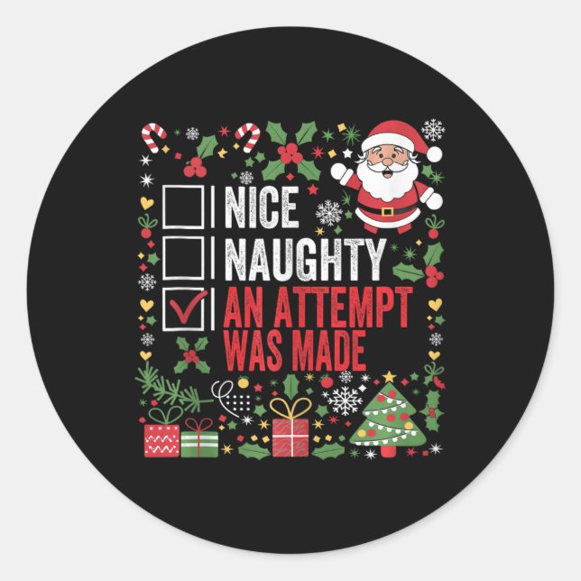 Sticker Rond Nice Naughty Une Tentative A Été Faite Drôle Noël  (Devant)