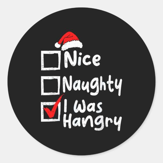 Sticker Rond Nice Naughty Was Hungry Funny Christmas List Famil (Devant)