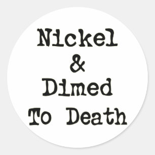Sticker Rond Nickel et Dimensions to Death Shopping Slogan