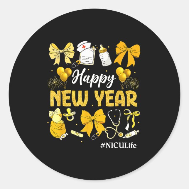 Sticker Rond Nicu Life Happy New Years 2026 Neonatal Nicu Nurse (Devant)