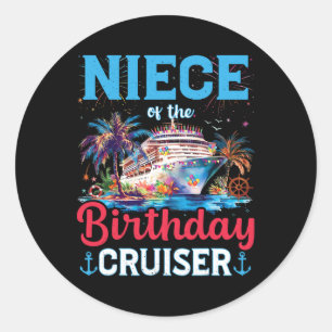 Sticker Rond Niece Of The Birthday Cruiser Funny Cruise Birthda