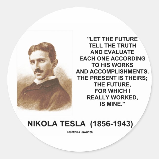 Sticker Rond Nikola Tesla a laissé l'avenir indiquer la (Devant)