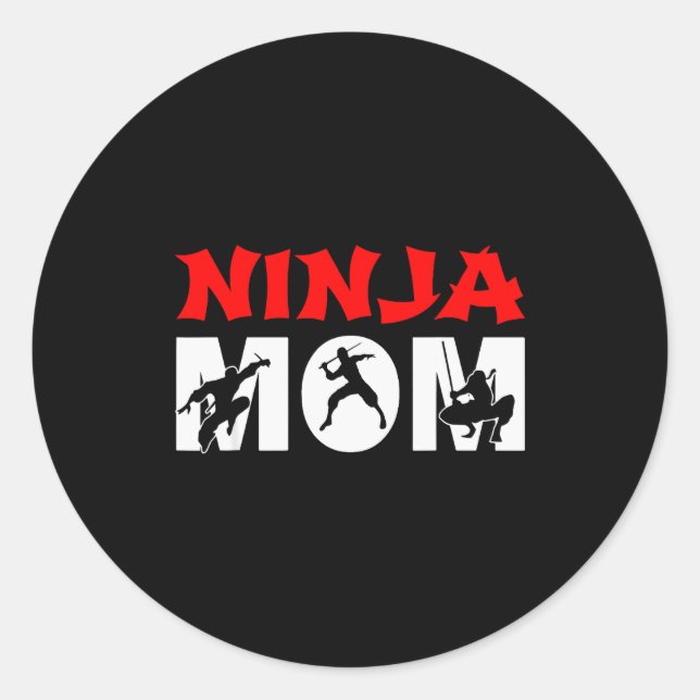 Sticker Rond Ninja Mom Funny Ninja Mom For Women  (Devant)