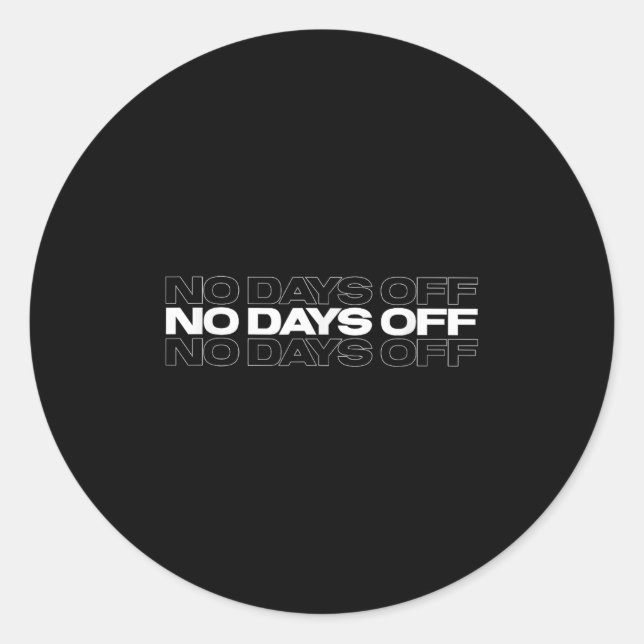 Sticker Rond No Days Off Bodybuilding Gift Motivational Quote G (Devant)