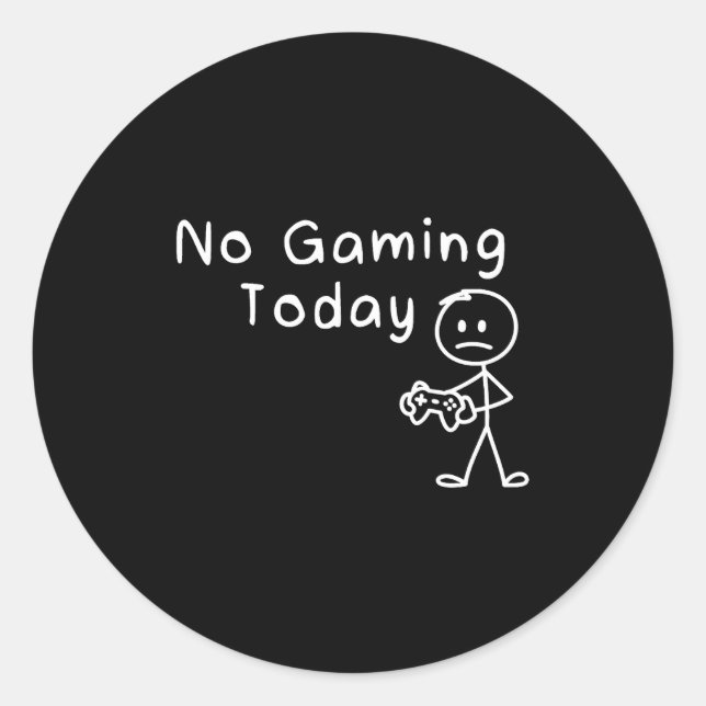 Sticker Rond No Gaming Today Funny Gamer Sad Stickman Gaming Lo (Devant)