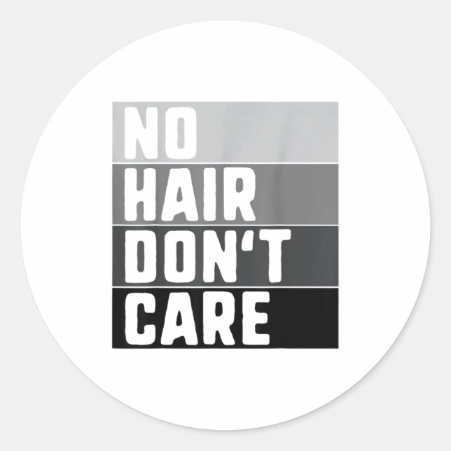 Sticker Rond No Hair Don't Care Shirt Funny Balding Tee For Men (Devant)
