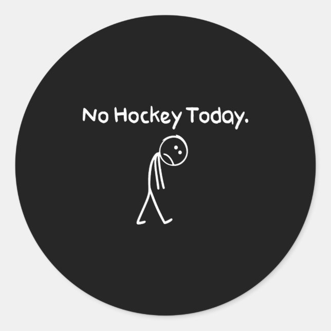 Sticker Rond No Hockey Today Funny Sad Stickman Hockey Lovers M (Devant)