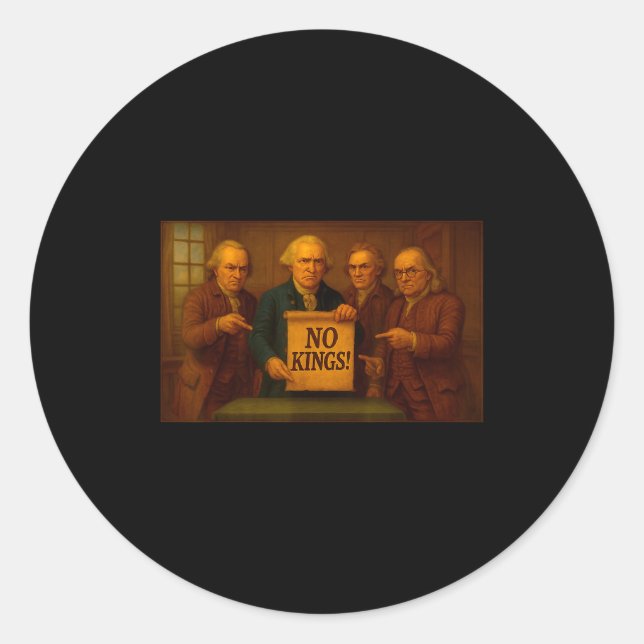 Sticker Rond No Kings Protest Sign Funny Founding Fathers Disap (Devant)