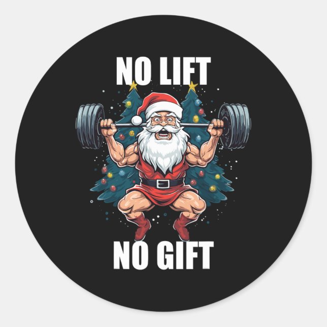 Sticker Rond No Lift No Gift Santa Claus Christmas Gym Bodybuil (Devant)