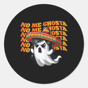 Sticker Rond No Me Ghosta Funny Mexicaine Halloween Femmes Fant