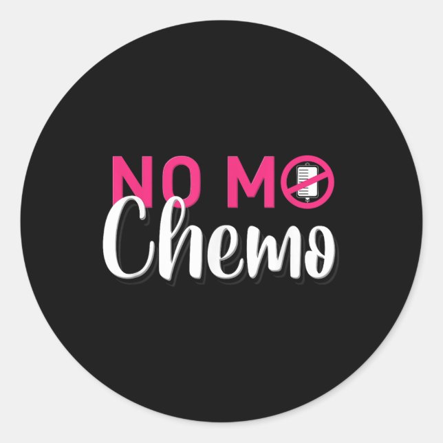Sticker Rond No Mo Chemo Dernière journée de chimiothérapie Can (Devant)