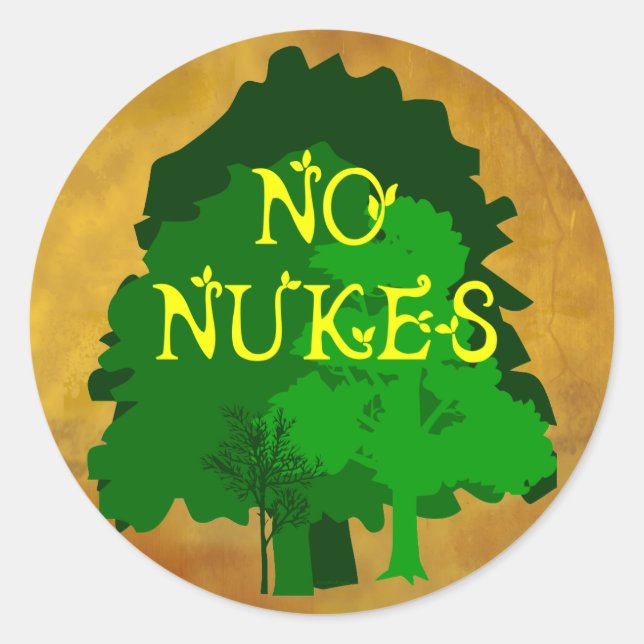 Sticker Rond No Nukes Anti Nuclear Saying with Trees (Devant)