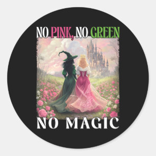Sticker Rond No Pink No Green No Magic Witch Halloween Femmes G