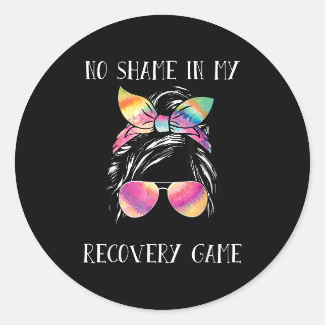 Sticker Rond No Shame In My Recovery Game Motivational Emwermen (Devant)