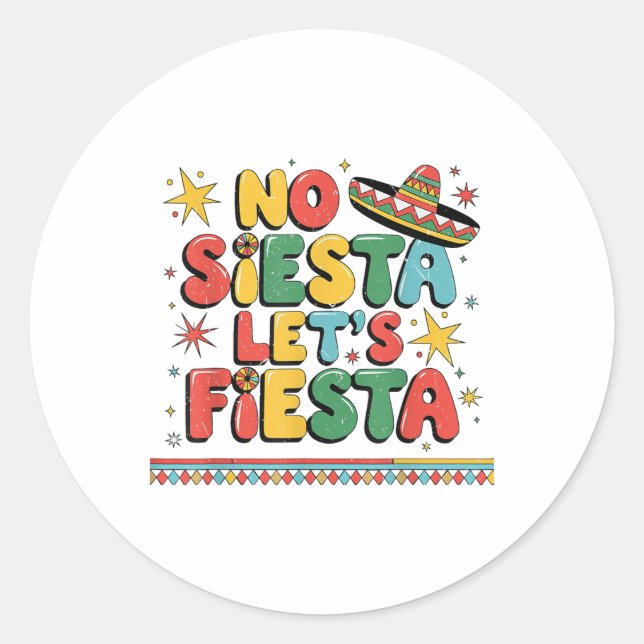 Sticker Rond No Siesta Lets Fiesta Funny Cinco De Mayo Toddler (Devant)