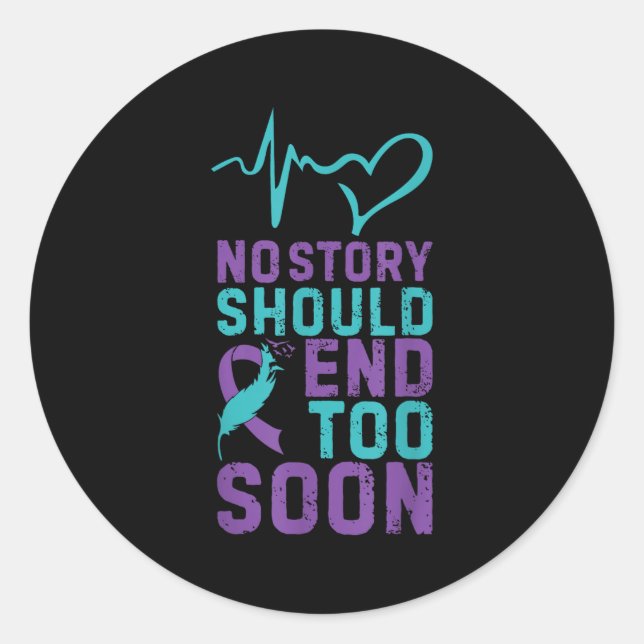 Sticker Rond No Story Should End Too Soon  (Devant)