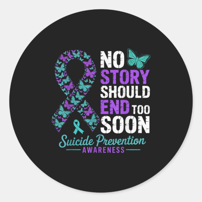 Sticker Rond No Story Should End Too Soon Suicide Prevention Aw (Devant)