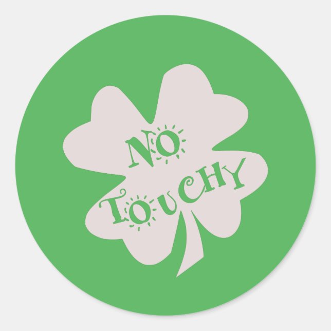 Sticker Rond No Touchy St Patrick's Day Clover (Devant)