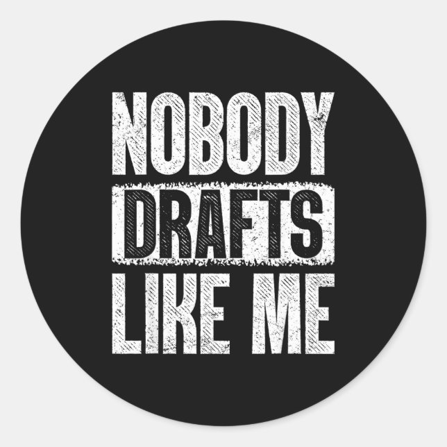 Sticker Rond Nobody Drafts Like Me Fantasy Football Draft Day  (Devant)