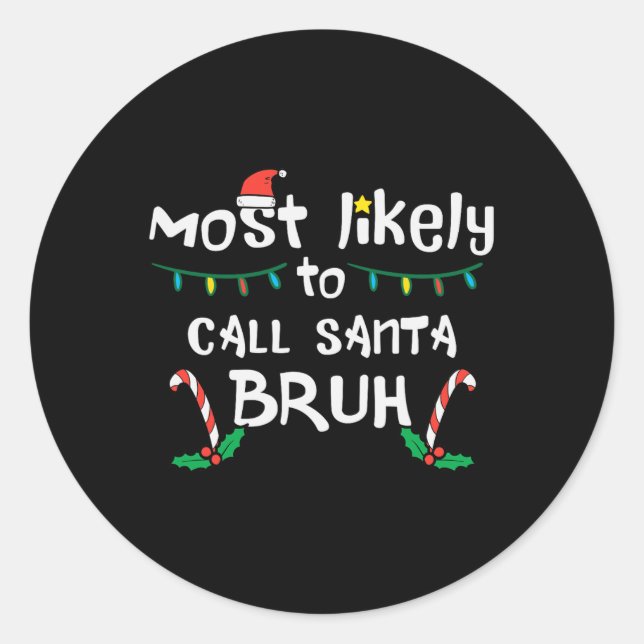 Sticker Rond Noël appellera probablement Père Noël Bruh Xmas Fa (Devant)