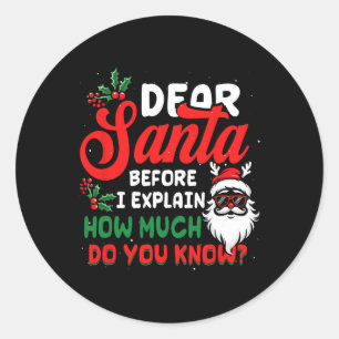 Sticker Rond Noël Cher Père Noël Je Peux Expliquer Combien Font