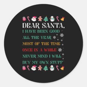 Sticker Rond Noël Drôle Cher Père Noël Je Vais Acheter Mes Prop