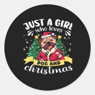Sticker Rond Noël du chien - Juste une fille qui aime le chien 