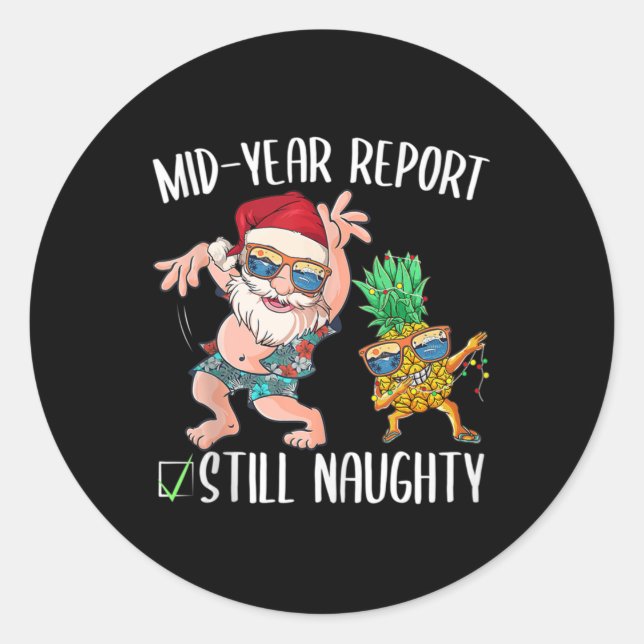 Sticker Rond Noël En Juillet Mi Année Rapport Toujours Naughty  (Devant)