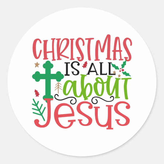 Sticker Rond Noël est tout à propos de Jésus est la raison de l (Devant)