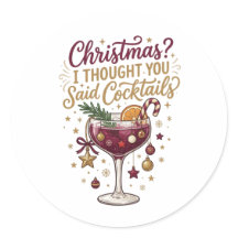 Noël Je pensais que vous aviez dit Cocktails Drôle