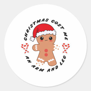 Sticker Rond Noël M'A Coûté Un Bras Et La Jambe Drôle Cookie Ki