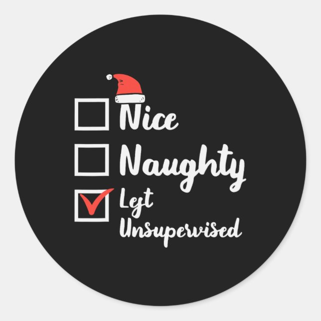 Sticker Rond Noël Nice Naughty Laissé Sans Surveillance Xmas Bo (Devant)