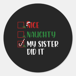Sticker Rond Noël Nice Naughty Liste Ma Soeur L'A Fait Famille