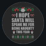 Sticker Rond Noël Père Noël Spank Naughty Ugly Christmas Sweat<br><div class="desc">Noël Père Noël Spank Naughty Vilain Sweat de Noël</div>