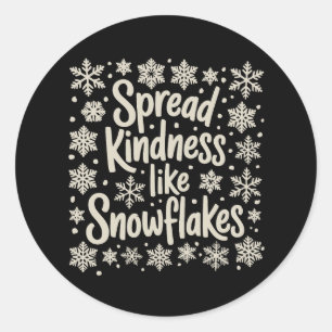 Sticker Rond Noël Répand la Bonté Comme des Flocons de Neige Xm