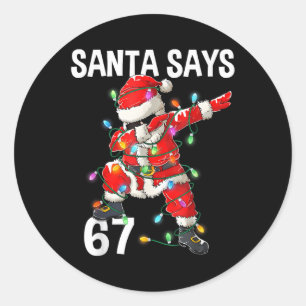 Sticker Rond Noël Santa dit 67 Six Sept Mème Drôle Joyeux