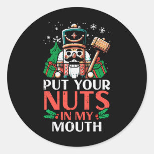 Sticker Rond Noisette de Noël Mettre les noix Ma bouche Humour