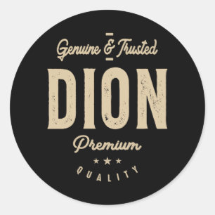 Sticker Rond Nom des hommes Dion Genuine et Trusted