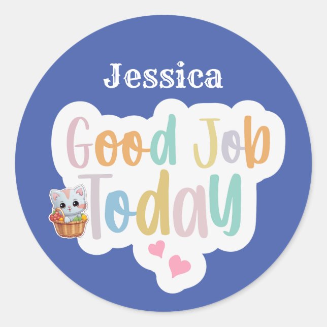 Sticker Rond Nom personnalisé Bon travail aujourd'hui (Devant)