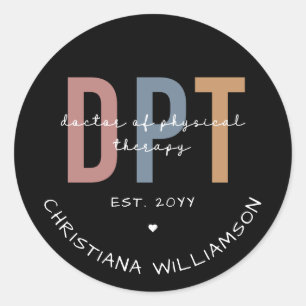 Sticker Rond Nom personnalisé DPT Doctor of Physical Therapy