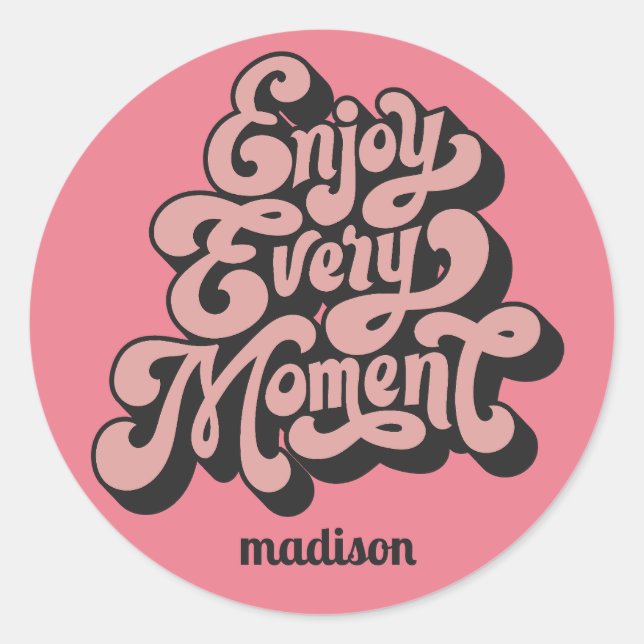 Sticker Rond Nom personnalisé Retro "Profitez de chaque instant (Devant)