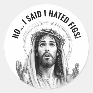 Sticker Rond Non, j'ai dit que je détestais les figues ! - Jésu
